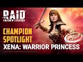 RAID: Shadow Legends | Champion Spotlight | Xena: Warrior Princess