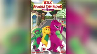 Walk Around The Block With Barney 1999 - Multiple Sources