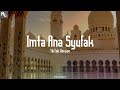 Lirik Imta Ana Syufak - Tiktok version (speed up)