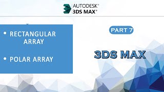 07-Array Tool in Detail in 3ds max