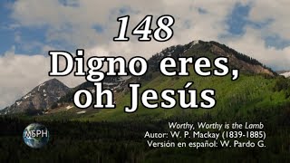 Himno 148   Digno eres  oh Jes  s