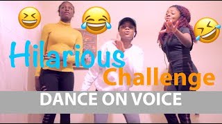 DANCE ON VOICE !! HILARIOUS CHALLENGE!!! 😂 //Buterajm