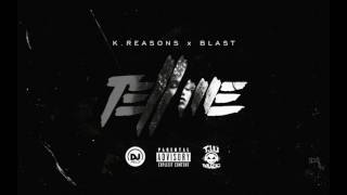 K.Reasons x Blast - Tell Me (  Audio )