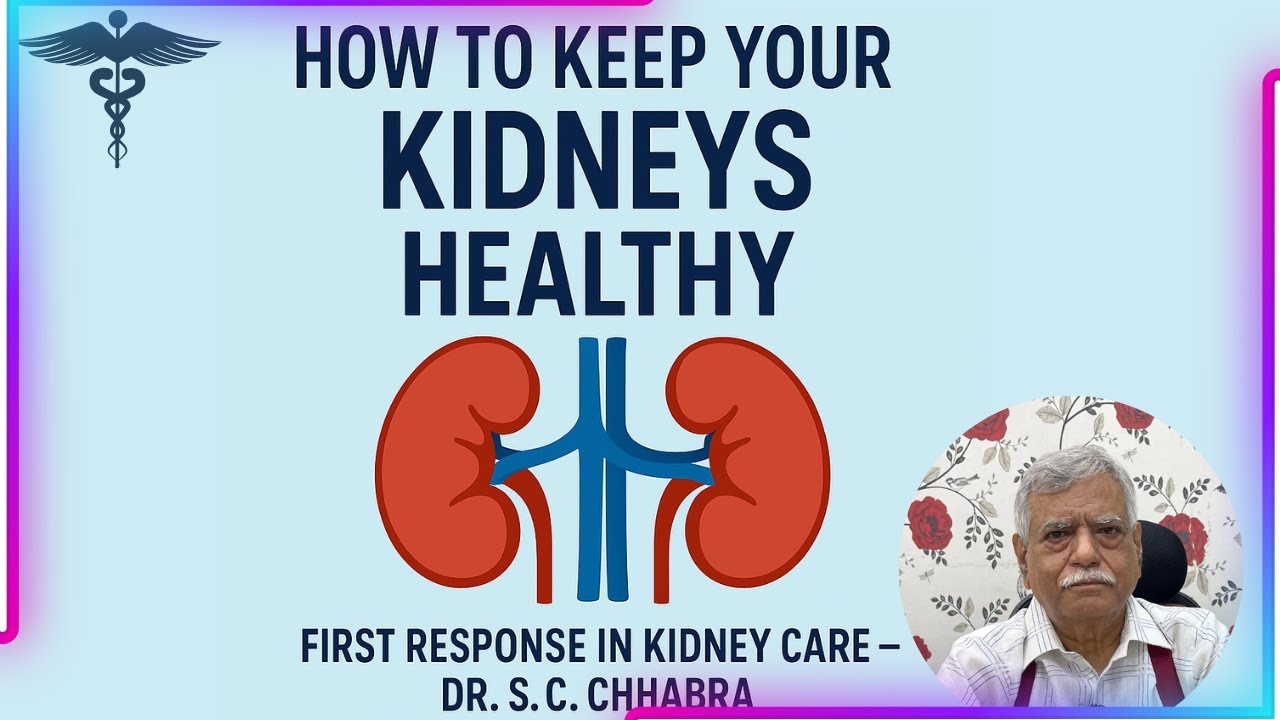 First Response in Kidney Care - Dr S.C.CHHABRA , HOD Nephrology , MAX Hospital , Patparganj, Delhi