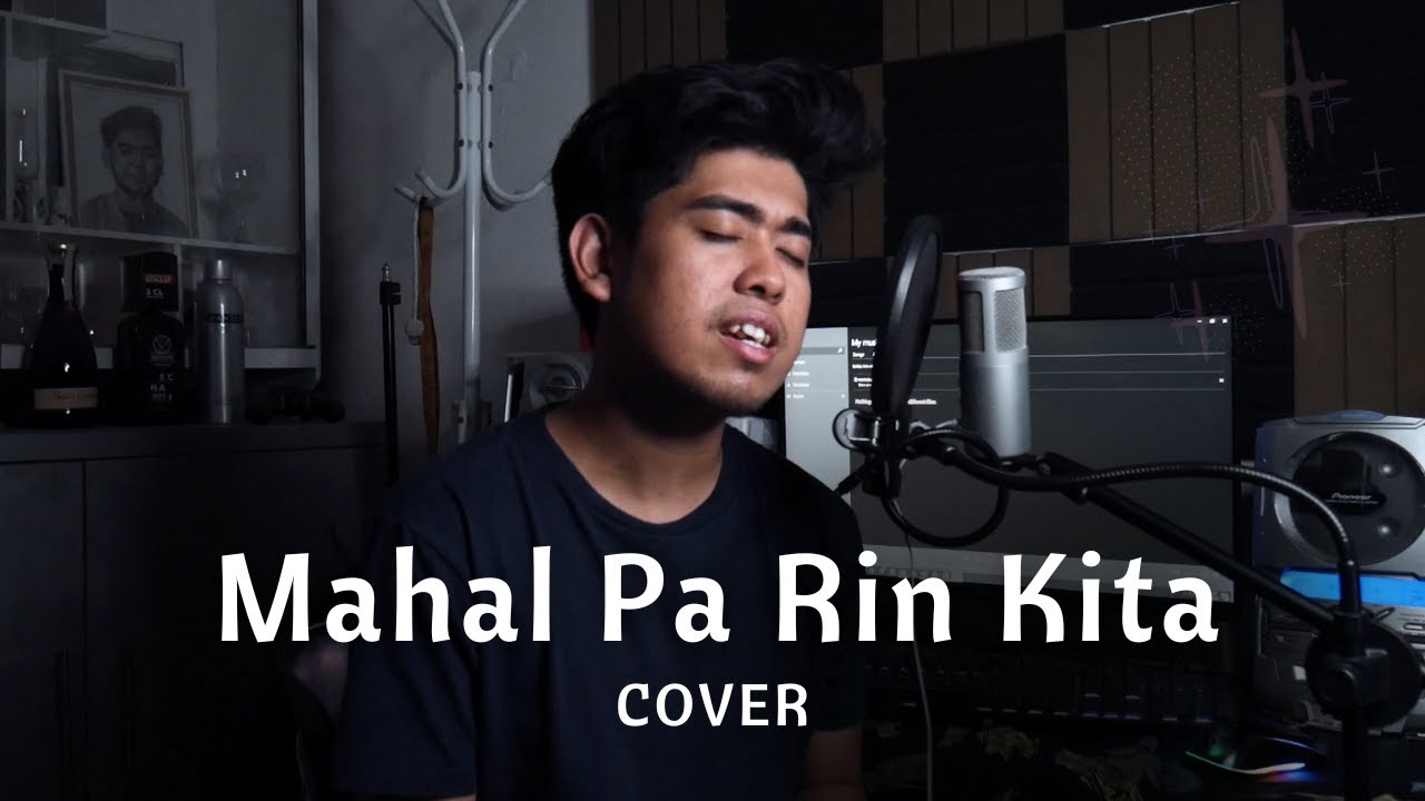 Mahal Pa Rin Kita  Cover by Neil Enriquez