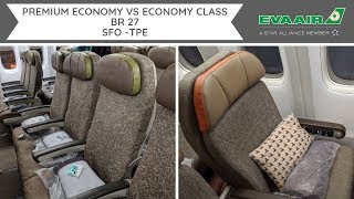 EVA AIR PREMIUM ECONOMY vs ECONOMY CLASS - BR 27 - SFO-TPE - Boeing 777-300ER