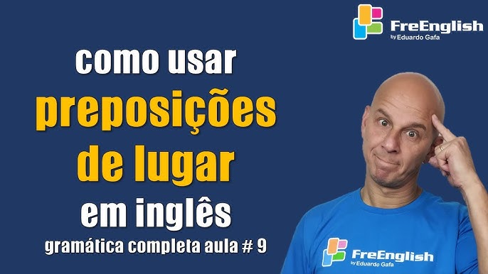 Entendendo as preposições em inglês: Tempo, lugar e movimento