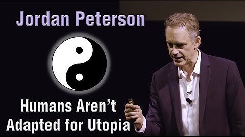 Jordan Peterson - Humans Aren