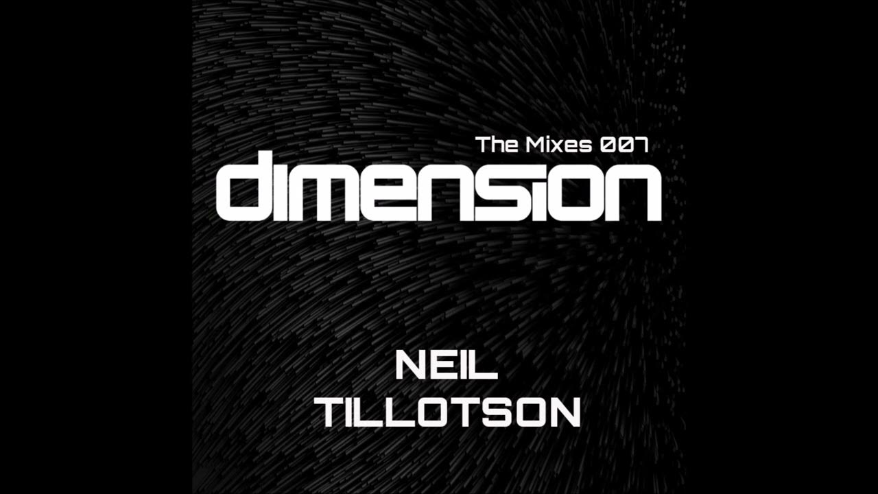 Techno Mix (Dimension The Mixes 007 Neil Tillotson) YouTube