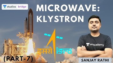 Klystron | Microwave (Part 7) for ISRO 2020 Exam | Sanjay Rathi
