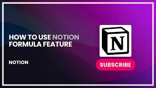How to Use Notion Formula Feature