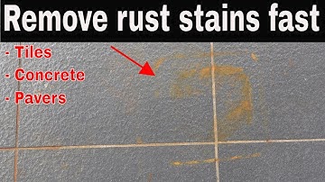Remove rust stains from tiles concrete and pavers