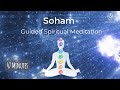 Soham spiritual meditation  47minute guided meditation for inner peace and selfdiscovery