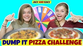 Dump It Pizza Challenge ~ Jacy and Kacy