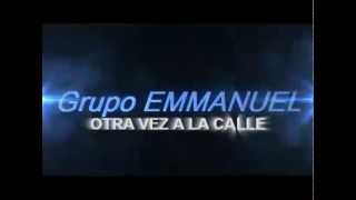 Video thumbnail of "GRUPO EMMANUEL EN VILLA PARQUE SANTA ANA"