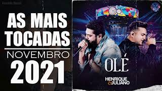 Henrique e Juliano - As Mais Tocadas do Henrique e Juliano 2021 -Top Sertanejo 2021,Cd Completo 2021