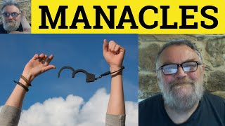 Download Lagu 🔵 Manacle Meaning - Manacles Definition - Manacle Examples - Verb Noun - Manacle Manacles MP3