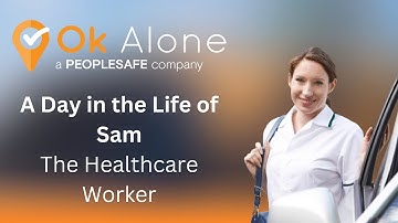 A Day in the Life of Sam: Ensuring Safety in Healthcare