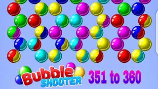 Bubble Shooter / 351 To 360 / Complated All Levels screenshot 3