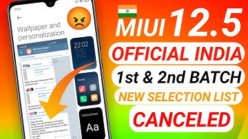 OFFICIAL INDIA 🇮🇳 MIUI 12.5 STABLE TESTER SELECTION LIST CANCELED | JOIN MIUI INDIA EXPLORE GROUP ⚡⚡