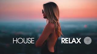 House Relax 2019 (New and Best Deep House Music | Chill Out Mix)