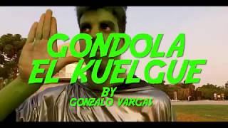 Gondola - El Kuelgue | Gonzalo Vargas | Diciembre 2017 | LA Audiovisuales