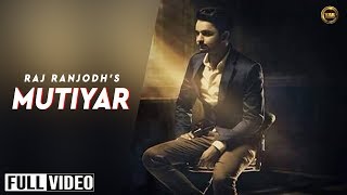 MUTIYAR || RAJ RANJODH || YAAR ANMULLE RECORDS 2015 || ROMANTIC chords