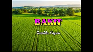 BAKIT (lyrics) Imelda Papin