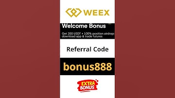 Exclusive 200 USDT Bonus on Weex Exchange Using Referral Code "bonus888"