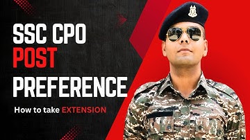 SSC CPO Post Preference Guide | Best Force Selection Strategy