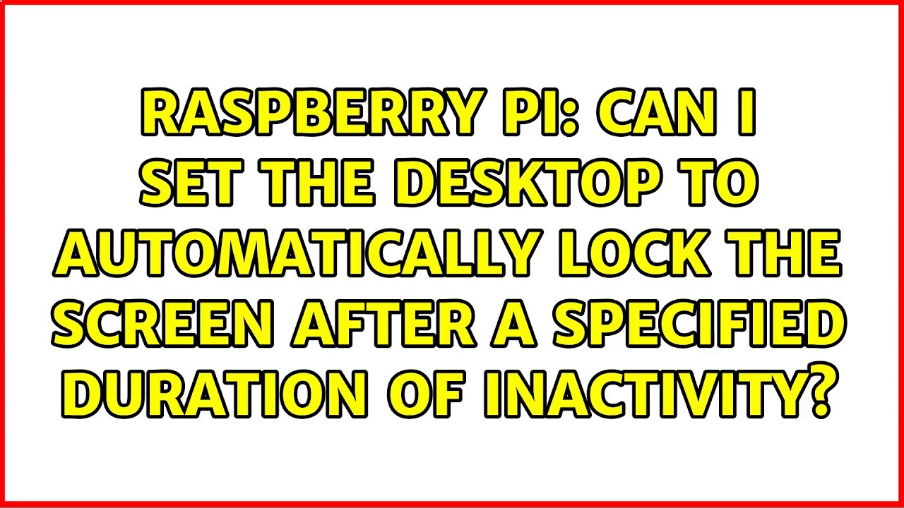 Can I set the desktop to automatically lock the screen after a specified duration of inactivity