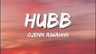 Ojenn Aiwahhh - Hubhb (Official Lyric Video)