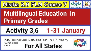 Multilingual Education In Primary Grades Activity 3,6 | Nistha 3.0 Module  7 Answers In English