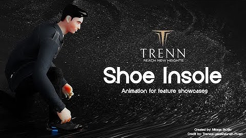 Trensole : Shoe insole Animation for Feature Showcase | Modeling and Rendering | Mirage 3D Studio