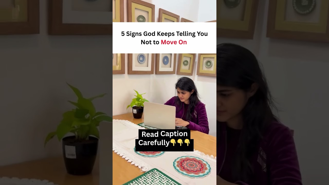 5 Signs God Keeps Telling You Not to Move On