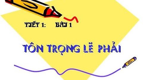 Tôn trọng lẽ phải là gì cho ví dụ năm 2024