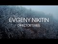 Showreel 2022 - Evgeny Nikitin