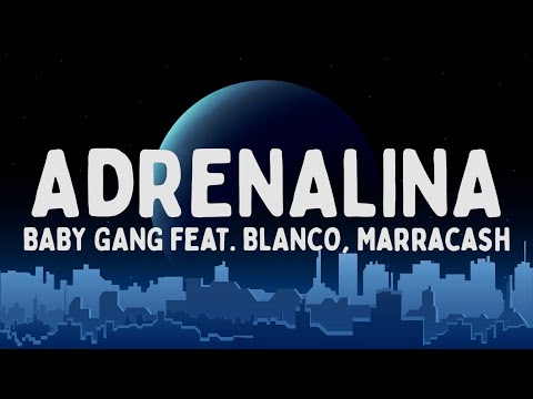 Baby Gang - Adrenalina feat. BLANCO, Marracash (Testo/Lyrics)