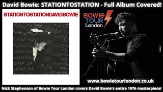 David Bowie - Station To Station | ENTIRE ALBUM COVERED! | Nick Stephenson