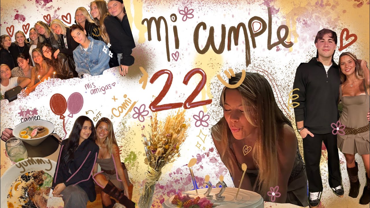 mi cumple de 22 || microvlog