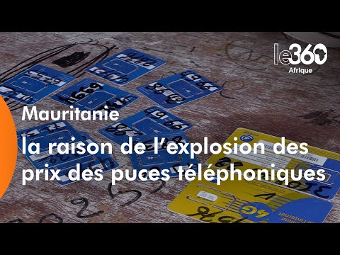 Mauritanie: la raison de l’explosion des prix des puces téléphoniques