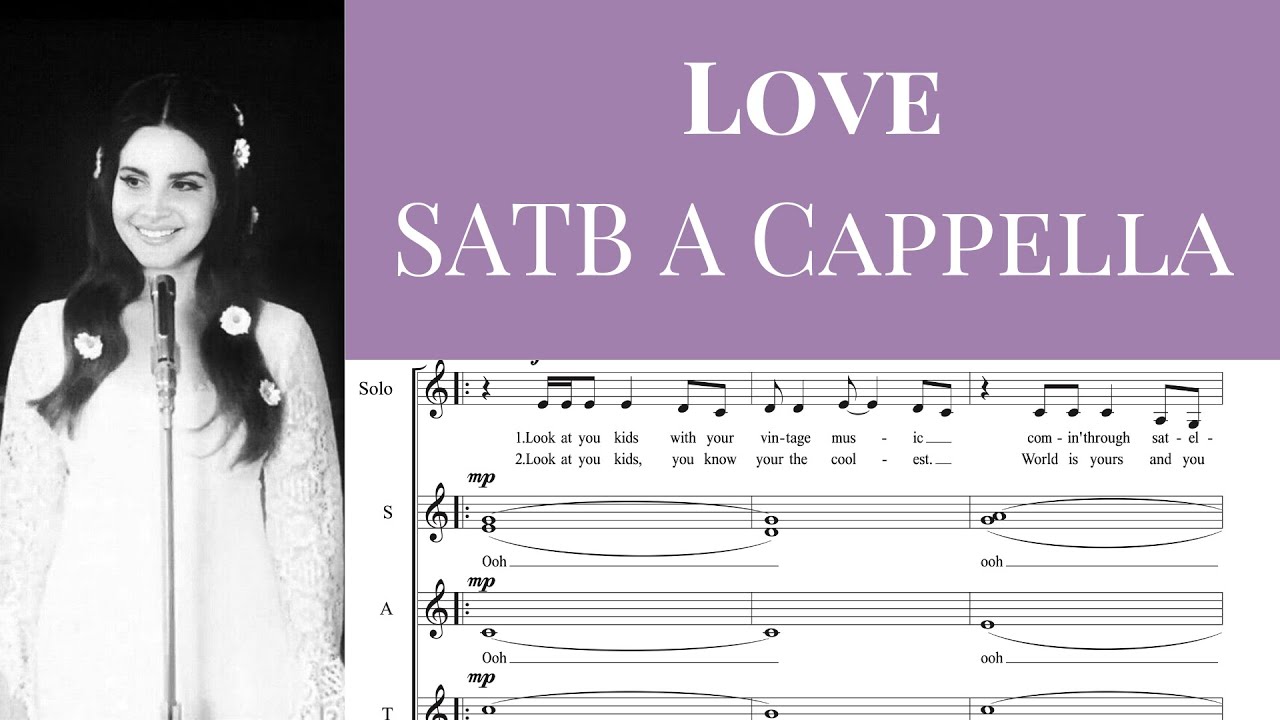 Love - Lana Del Rey / SATB A Cappella Choir - YouTube