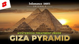 Mysterious Treatment Inside Giza Pyramid - Infomance #shorts