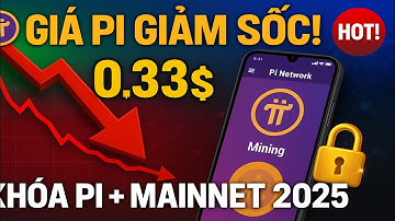 Pi Network Cập Nhật Nóng: Giá Pi Giảm Sốc, Bí Quyết Khóa Pi & Tin Tức Mainnet 2025 Mới Nhất!