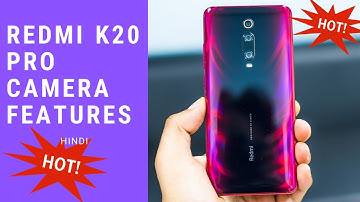 Redmi K20 Pro Camera Features + Samples [Hindi]