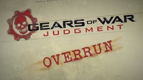 Gears of War: Judgment - Overrun Demo Gameplay Pt.1