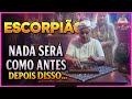 ESCORPIÃO, ESSA NOTICIA URGENTE VAI MUDAR SUA VIDA JÁ NAS PRÓX. HORAS!!