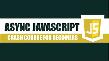 Asynchronous JavaScript Crash Course for Beginners