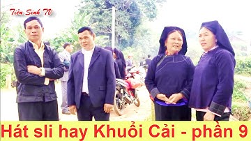 Hát sli hay ở đám cưới Khuổi Cải  - phần 9