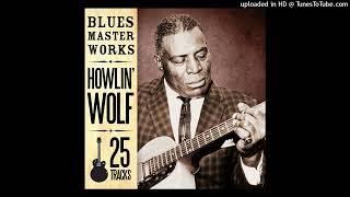 Howlin' Wolf - Going Down Slow
